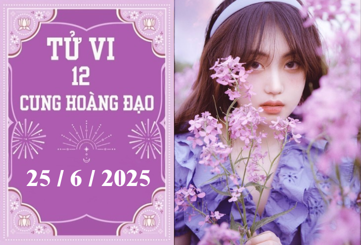 tu vi 12 cung hoang dao   2025 06 25t071503543 07194966 - Tử vi 12 cung hoàng đạo ngày 25/6/2025: Bạch Dương thuận lợi, Bảo Bình khởi sắc