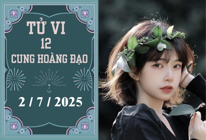 tu vi 12 cung hoang dao   2025 07 01t114954180 13061421 - Tử vi 12 cung hoàng đạo hôm nay 2/7/2025: Bảo Bình tiến xa nhờ chiến lược rõ ràng, Xử Nữ dễ buông xuôi