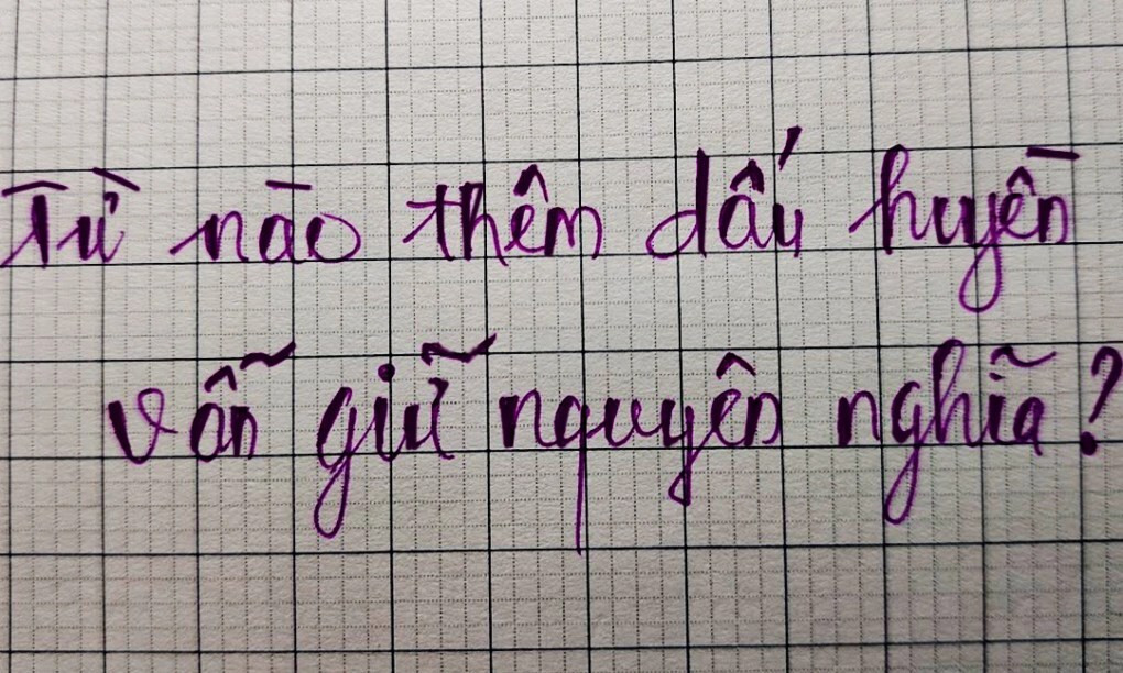 Từ nào thêm dấu huyền vẫn giữ nguyên nghĩa?