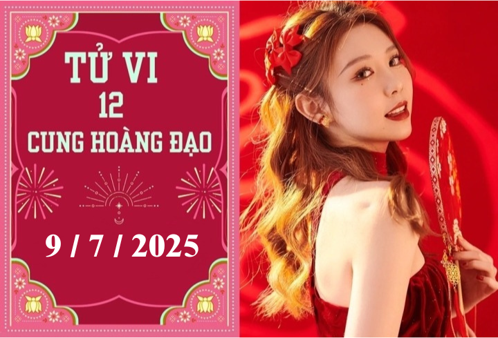 tu vi 12 cung hoang dao   2025 07 09t065334257 06561894 - Tử vi 12 cung hoàng đạo ngày 9/7: Thiên Bình cần quyết đoán, Bảo Bình gặp thời
