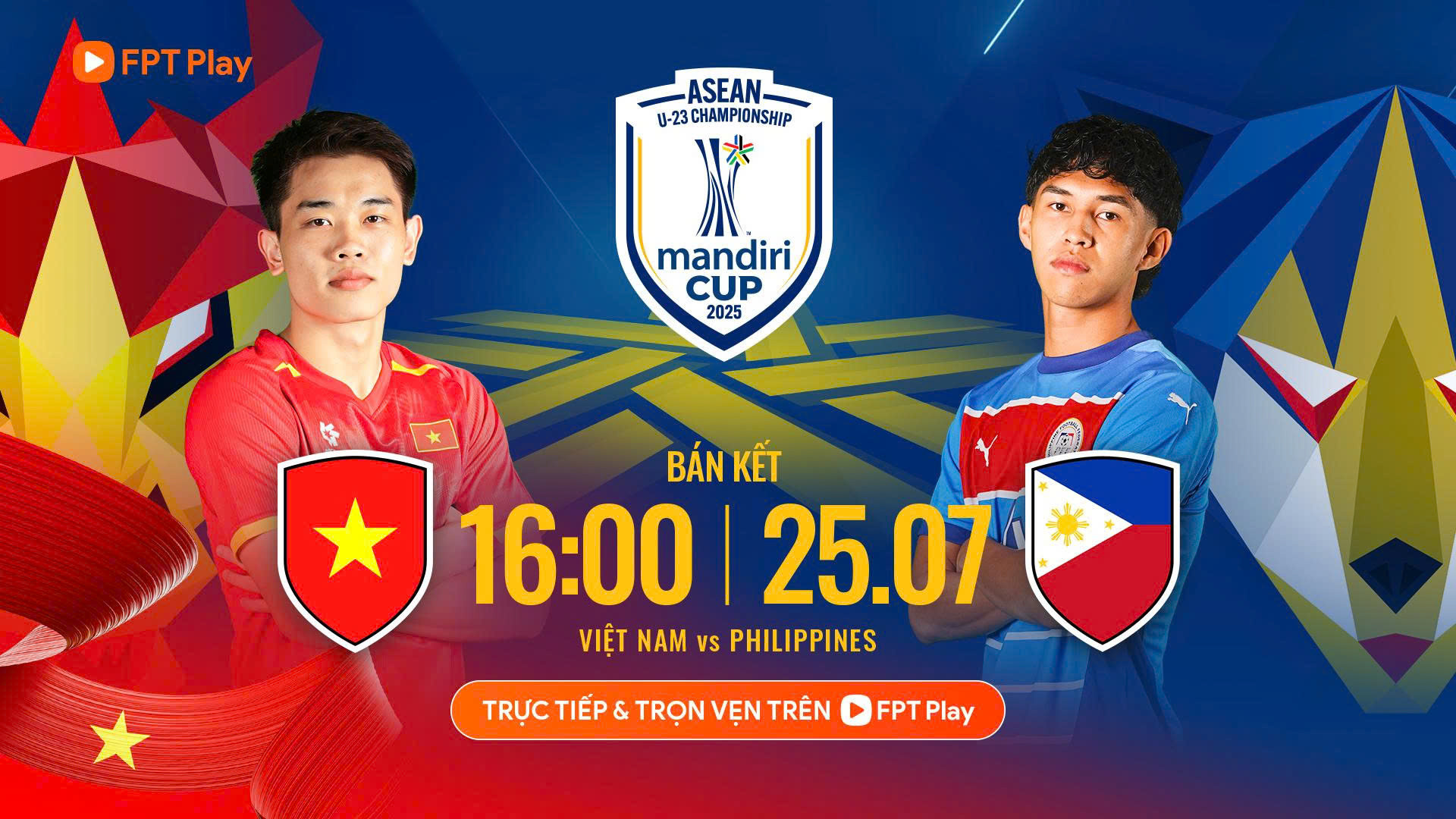 Bản quyền phát sóng trận U23 Việt Nam vs U23 Philippines thuộc FPT Play.